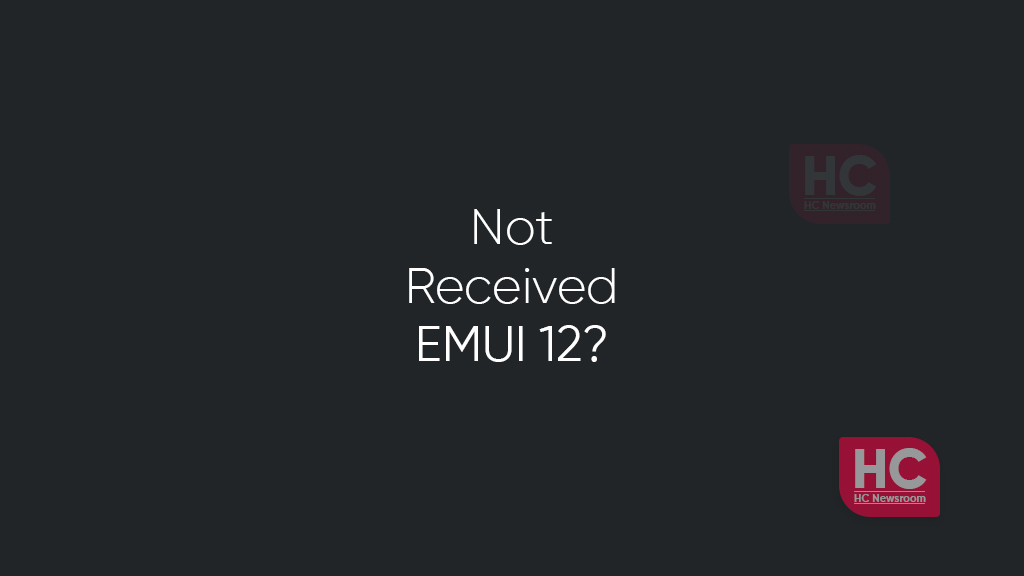 not received emui 12