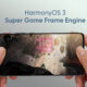 HarmonyOS 3 super game frame engine