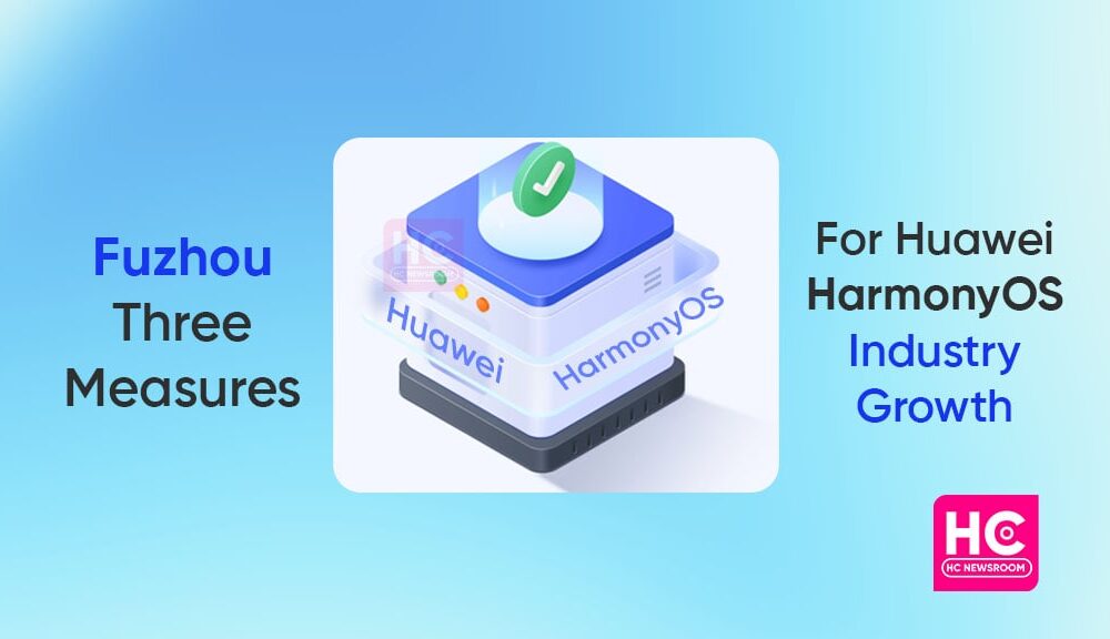 Fuzhou released a notice to increase Huawei HarmonyOS industry development
