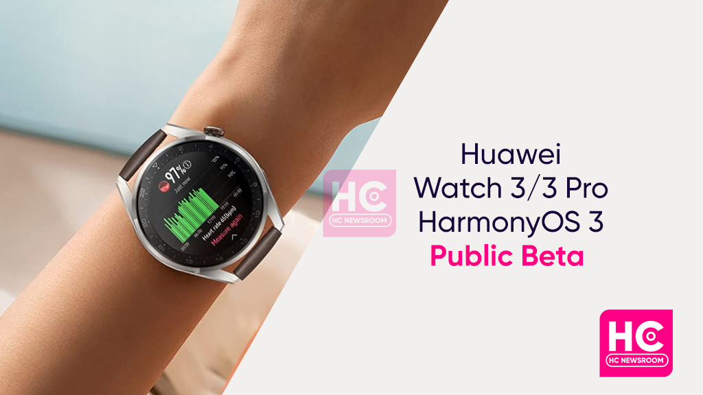 Huawei Watch 3 and 3 PRO HarmpnyOS 3 PUBLIC BETA