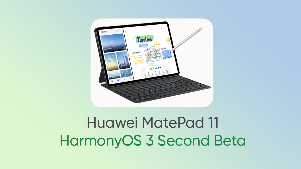 Huawei MatePad 11 HarmonyOS 3 Second beta