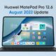 Huawei MatePad Pro 12.6 August 2022 update