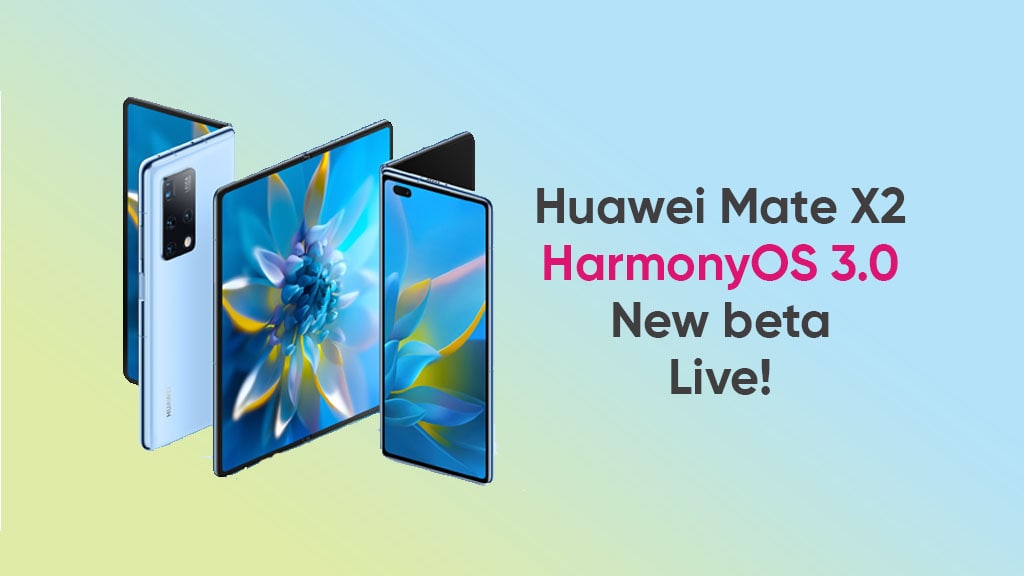 Huawei Mate X2 HarmonyOS 3 new beta