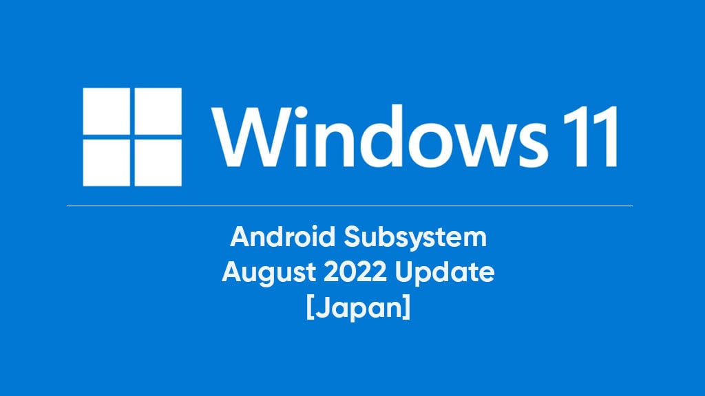 Android Subsystem Android August 2022 update