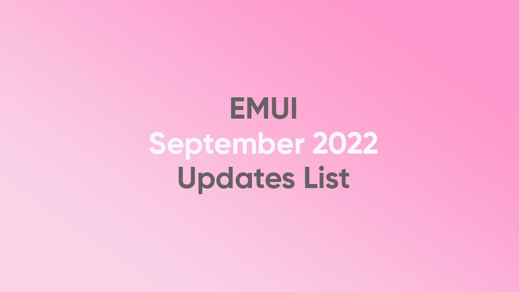 EMUI September 2022 Update