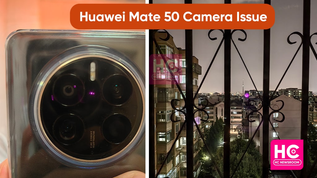 Huawei Mate 50 Camera affected 