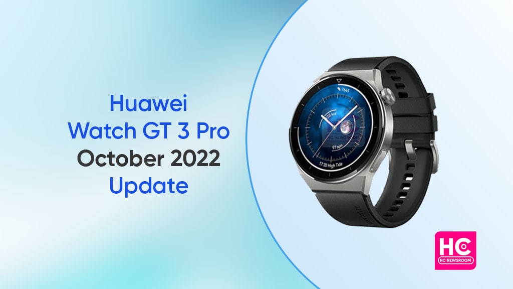 Huawei Watch GT 3 Pro October 2022 update