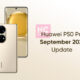 Huawep P50 Pro sEPTEMBER 2022 update