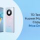 TD Tech Huawei Mate 40 copy price