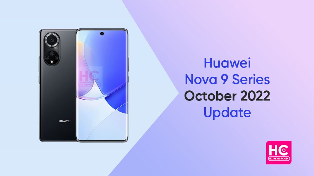 Huawei Nova 9 October 2022 update