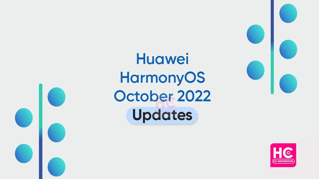 HarmonyOS October 2022 Updates