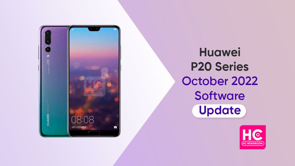 Huawei P20 series October 2022 update