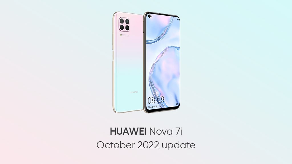 huawei nova 7i october 2022 update