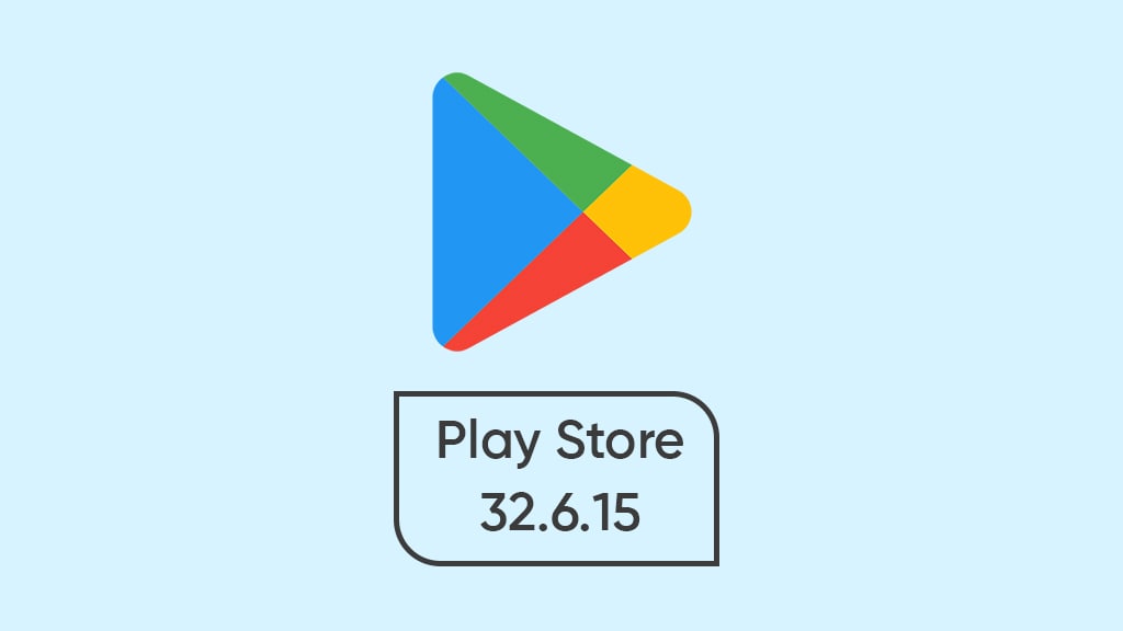 google play store 32.6.15