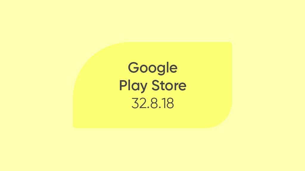 Google Play Store 32.8.18