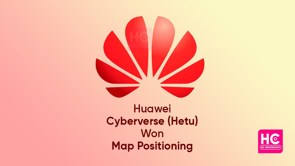 Huawei Cyberverse map positioning