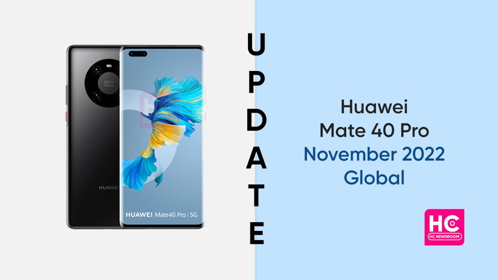 huawei mate 40 pro november 2022 update