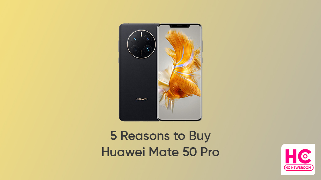 5 reasons to buy Huawei Mate 50 Pro
