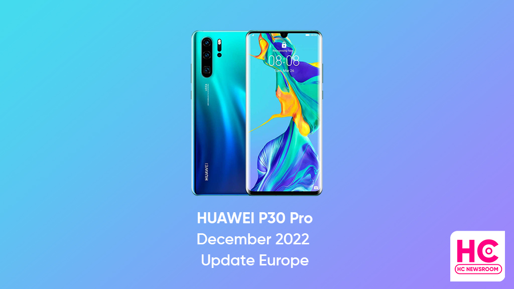 Huawei P30 Pro December 2022 Update Europe