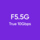 Huawei F5.5G 10gbps