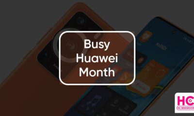 Super Busy Huawei Month