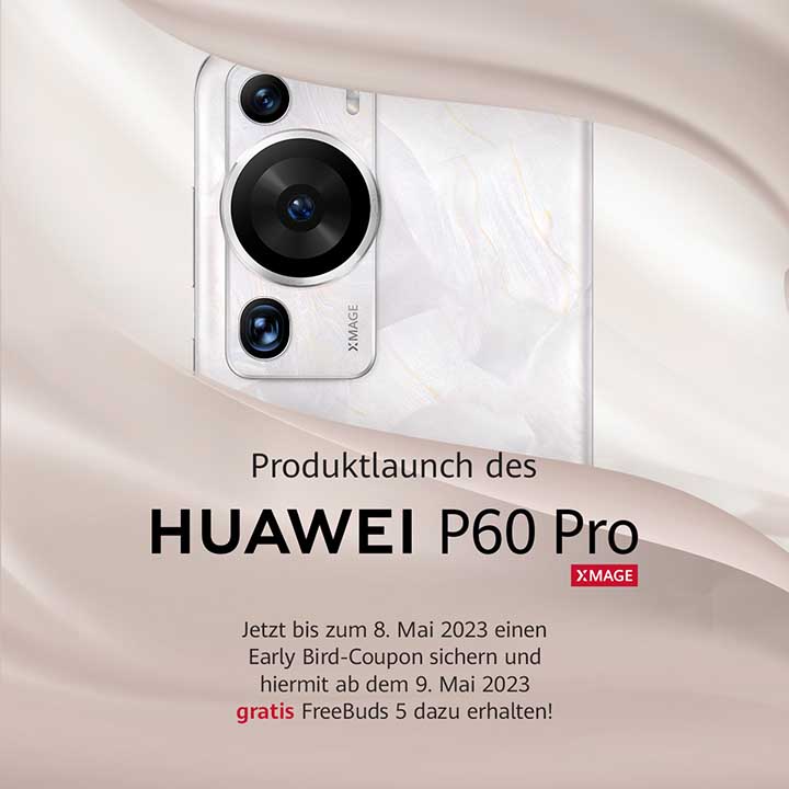Huawei p60 Pro early bird Germany