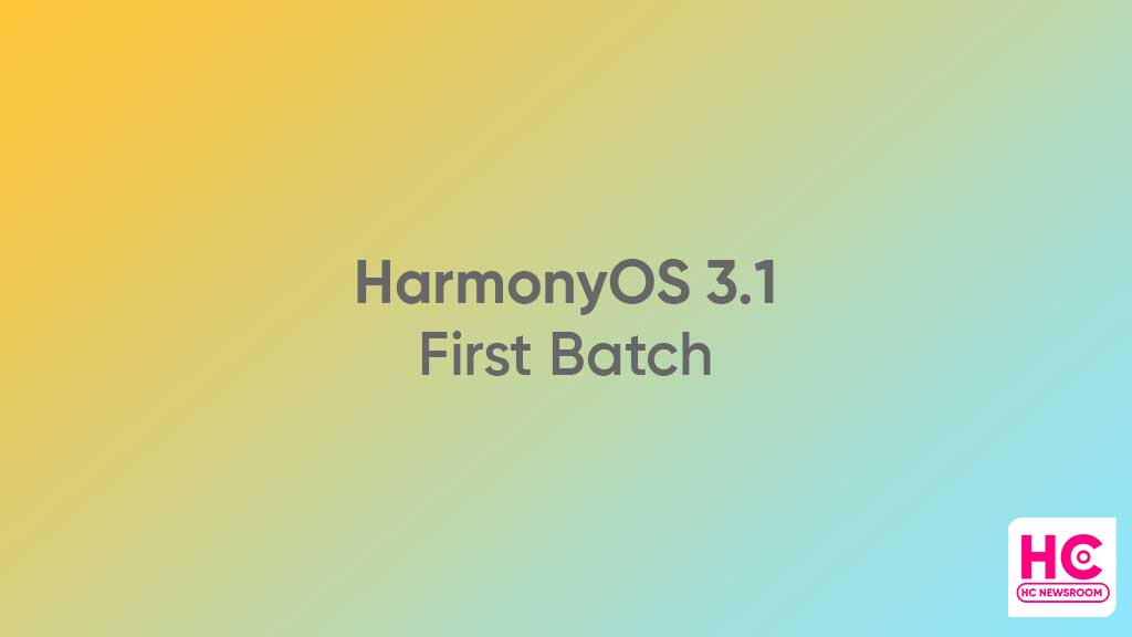 HarmonyOS 3.1 first batch