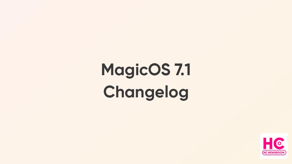 MagicOS 7.1 changelog