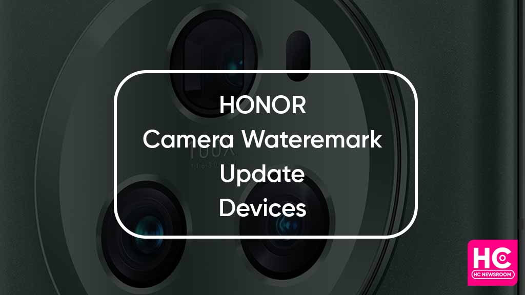 Honor magicos camera watermark devices