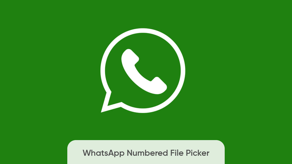WhatsApp Android 2.23.13.6 numbered media picker