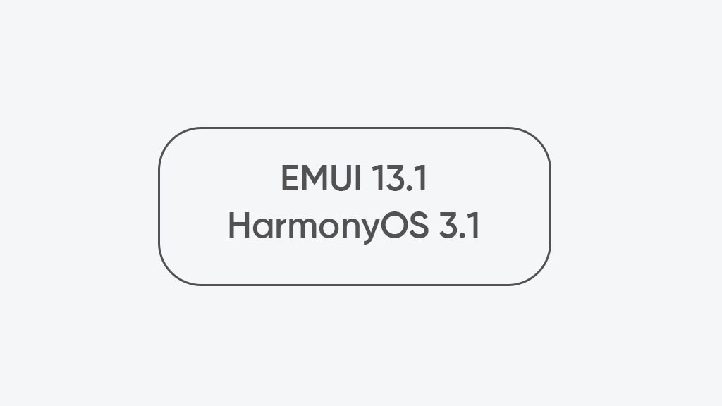 emui 13.1 harmonyos 3.1