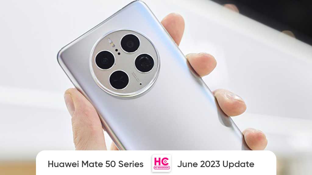 Huawei Mate 50 series June 2023 update