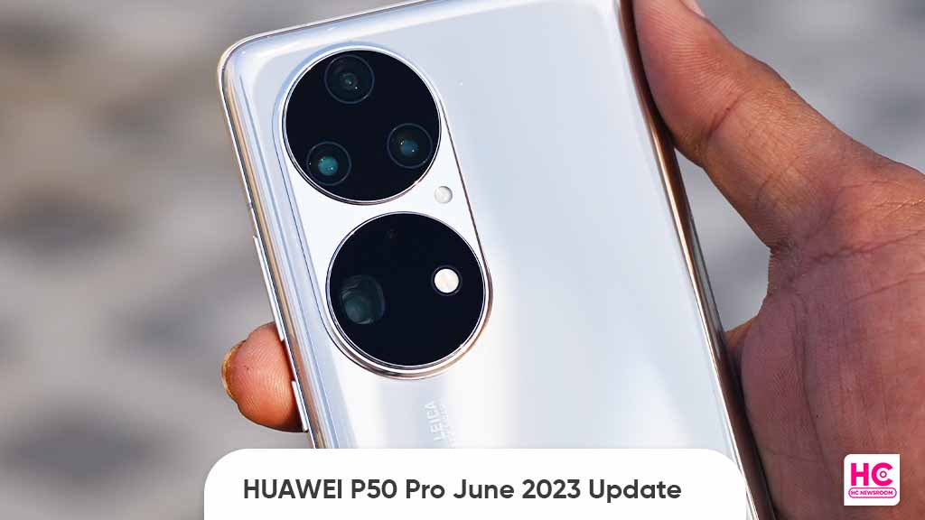 Huawei P50 Pro June 2023 update