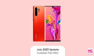 3 reasons July 2023 update Huawei P30 Pro