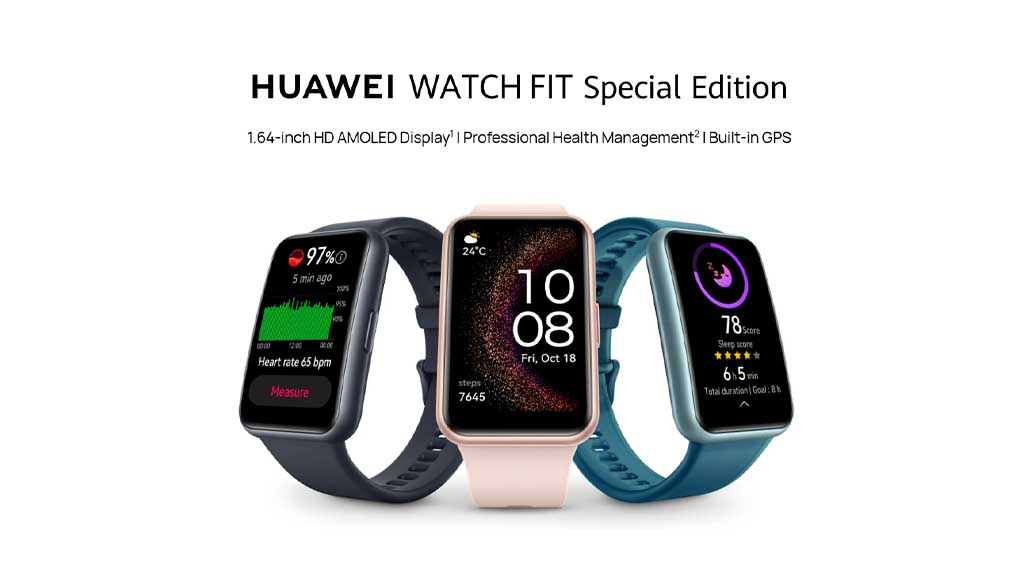 Huawei Watch FIT Special Edition launched - Huawei Central