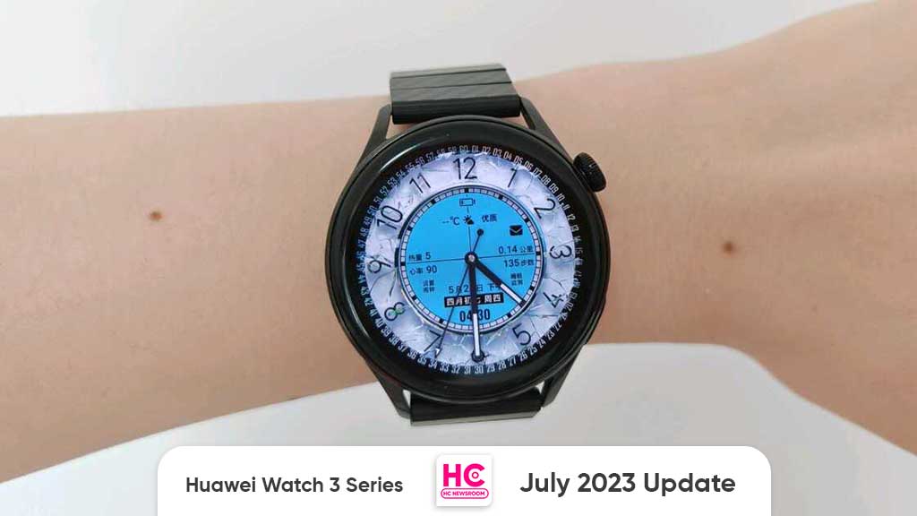 Huawei Watch 3 series July 2023 upgrade