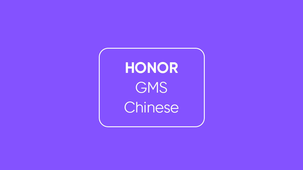 Honor google apps Chinese devices
