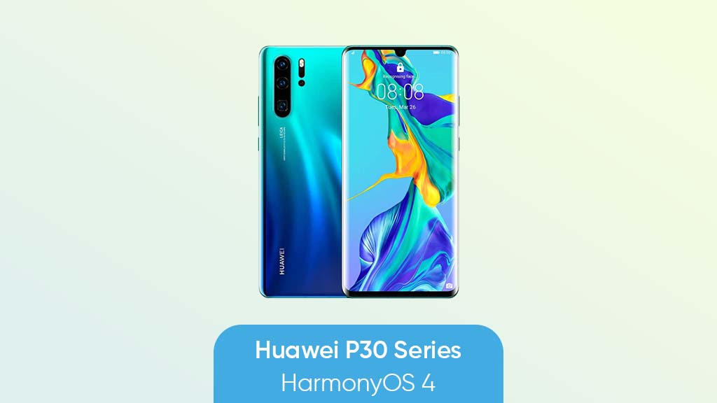 Huawei P30 series HarmonyOS 4