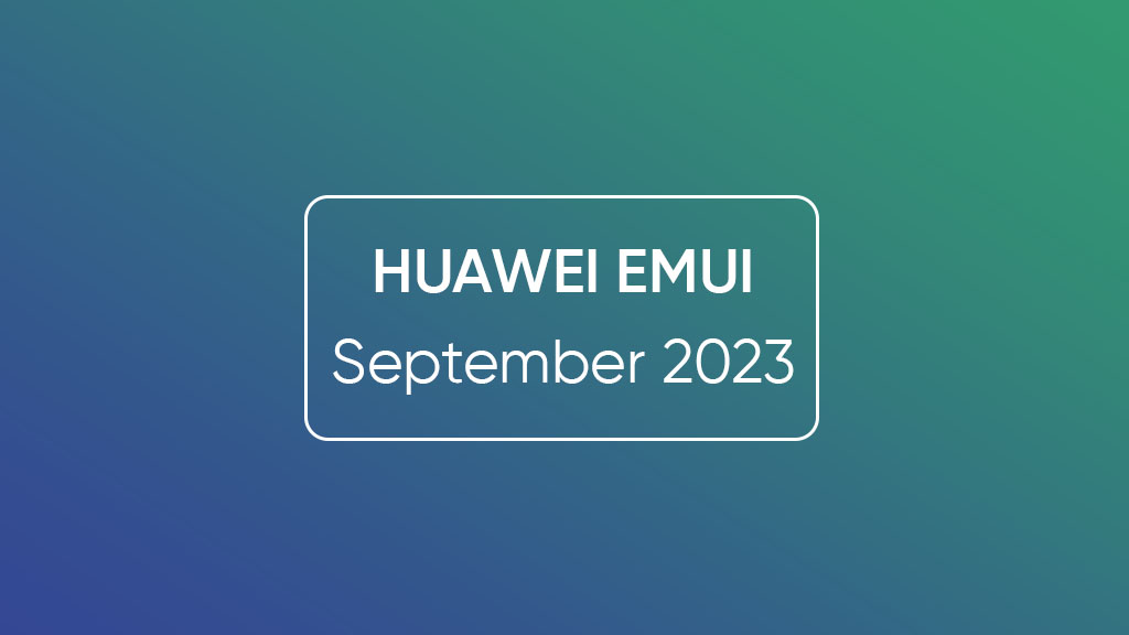 Huawei EMUI September 2023