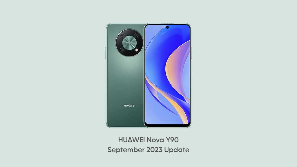 September 2023 update Huawei Nova Y90