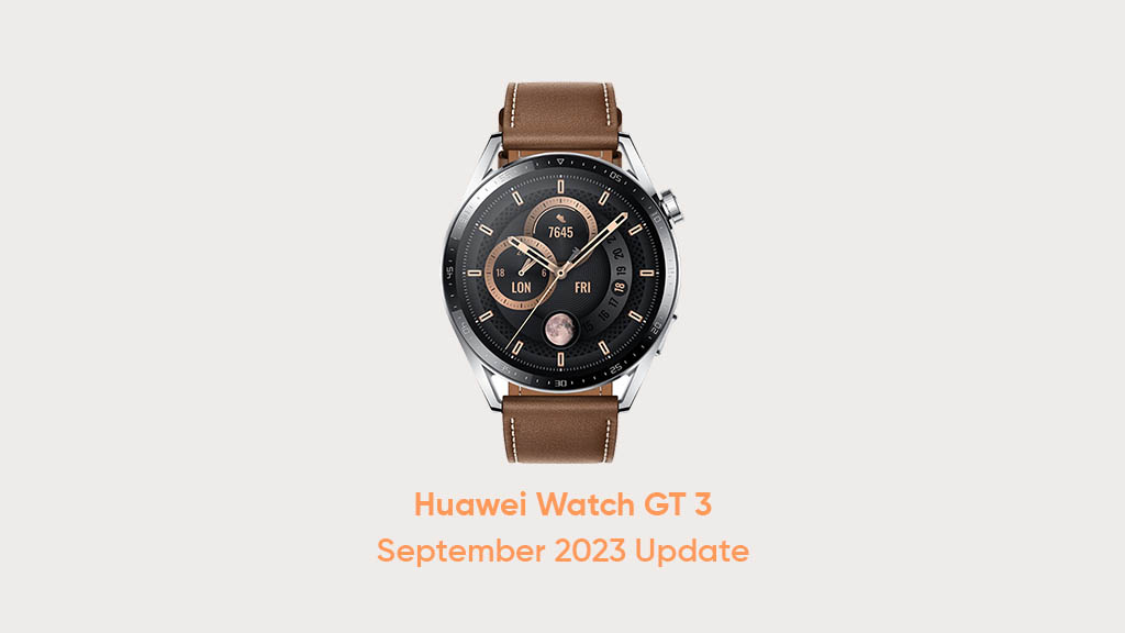 Huawei Watch GT 3 September 2023 update