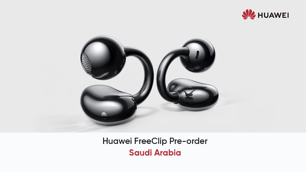 Huawei FreeClip Pre-Order Saudi Arabia