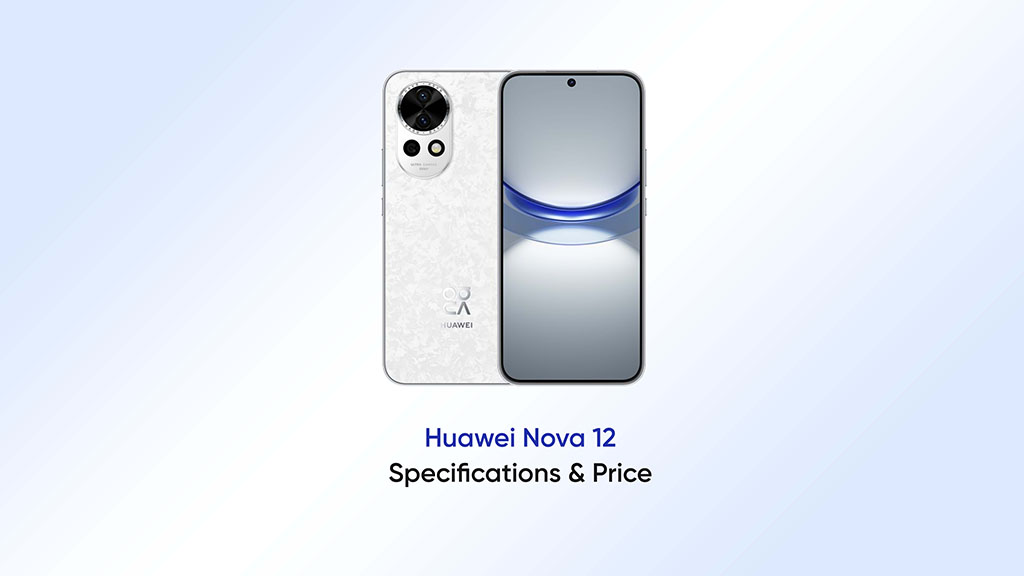 Huawei Nova 12 Specifications