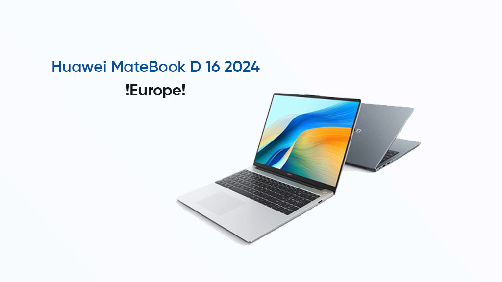 Huawei MateBook 16 D 2024 Europe