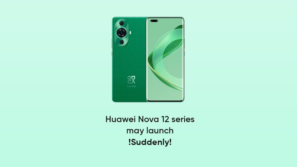 Huawei Nova 12 series launch Mate 60