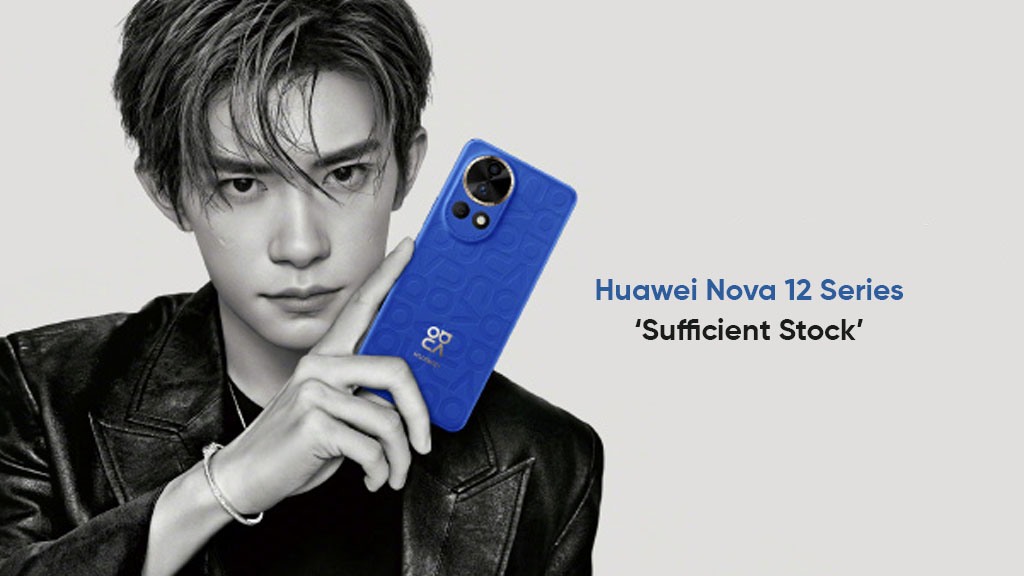 Huawei Nova 12 series stock