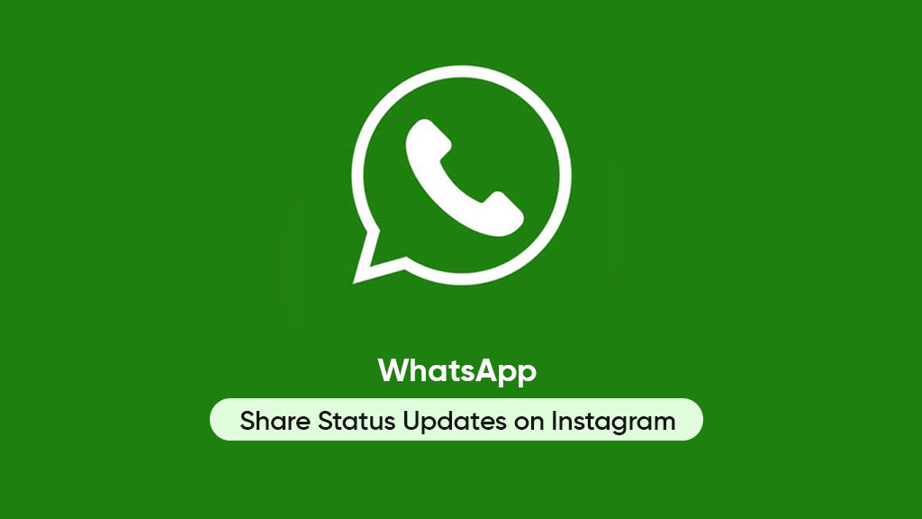WhatsApp share status updates Instagram