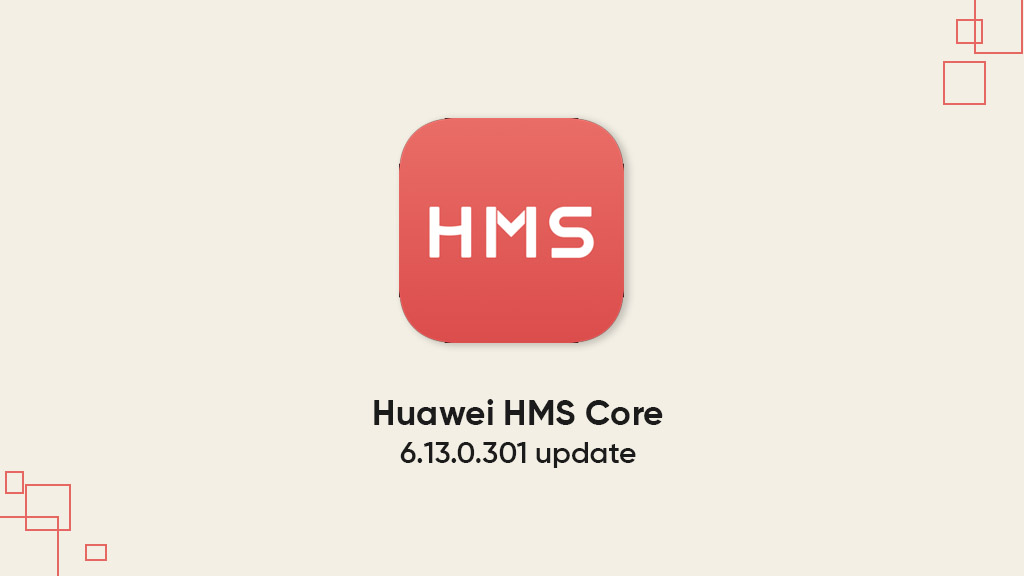 Huawei HMS Core 6.13.0.301 update