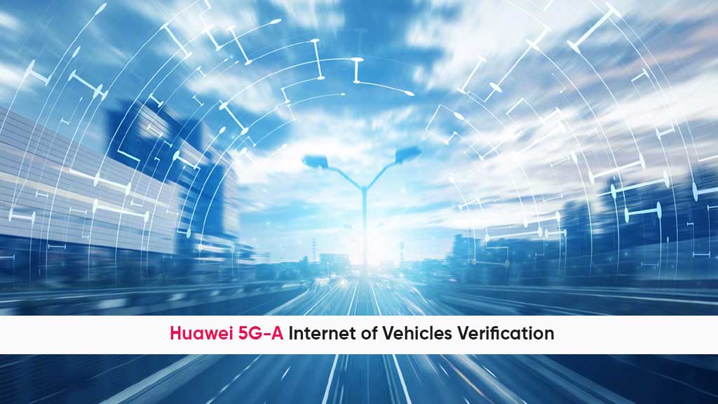 Huawei China Mobile 5G-A Vehicles verification