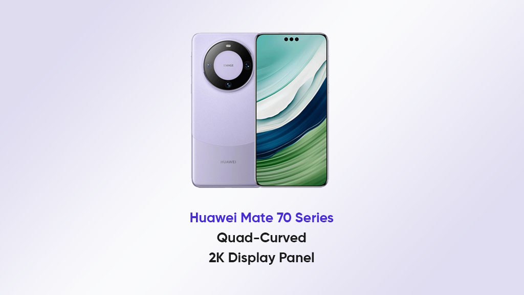Huawei Mate 70 quad-curved 2K display